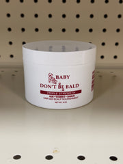 BABY DON'T BE BALD TRIPLE STRENGTH HAIR & SCALP NOURISMENT
